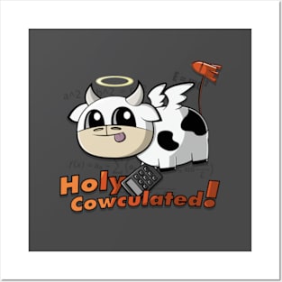 Holy Cowculated! Posters and Art